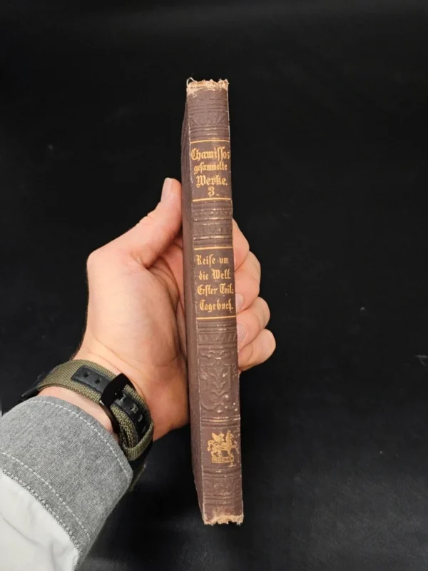Adelbert von Chamisso, gesammelte Werke (Bd. 3) Reise um die Welt, Erster Teil, Tagebuch
